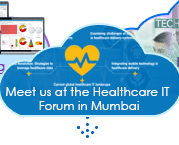 Meet us at the Healthcare IT Forum in Mumbai on 14th and 15 December, 2015