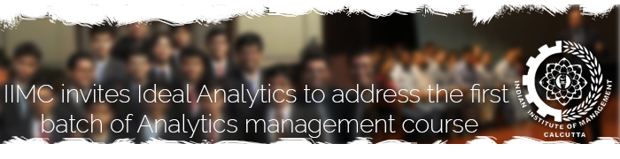 IIMC invites Ideal Analytics to address the first batch of Analytics management course
